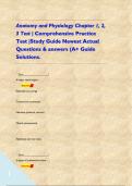 Anatomy and Physiology Chapter 1&comma; 2&comma; 3 Test &vert; Comprehensive Practice Test &vert;Study Guide Newest Actual Questions & answers &lpar;A&plus; Guide Solutions&period;     