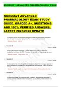 NURS6521 ADVANCED  PHARMACOLOGY EXAM STUDY  GUIDE&period; GRADED A&plus;&period; QUESTIONS  AND 100&percnt; VERIFIED ANSWERS&period;  LATEST 2025&sol;2026 UPDATE