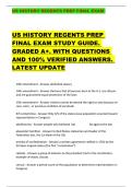 US HISTORY REGENTS PREP FINAL EXAM   US HISTORY REGENTS PREP  FINAL EXAM STUDY GUIDE&period;  GRADED A&plus;&period; WITH QUESTIONS  AND 100&percnt; VERIFIED ANSWERS&period;  LATEST UPDATE