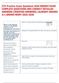 CTS Practice Exam Questions 2026 NEWEST EXAM  COMPLETE QUESTIONS AND CORRECT DETAILED  ANSWERS &lpar;VERIFIED ANSWERS&rpar; &vert;ALREADY GRADED  A&plus;&vert;&vert;BRAND NEW&excl;&excl; 2025-2026  