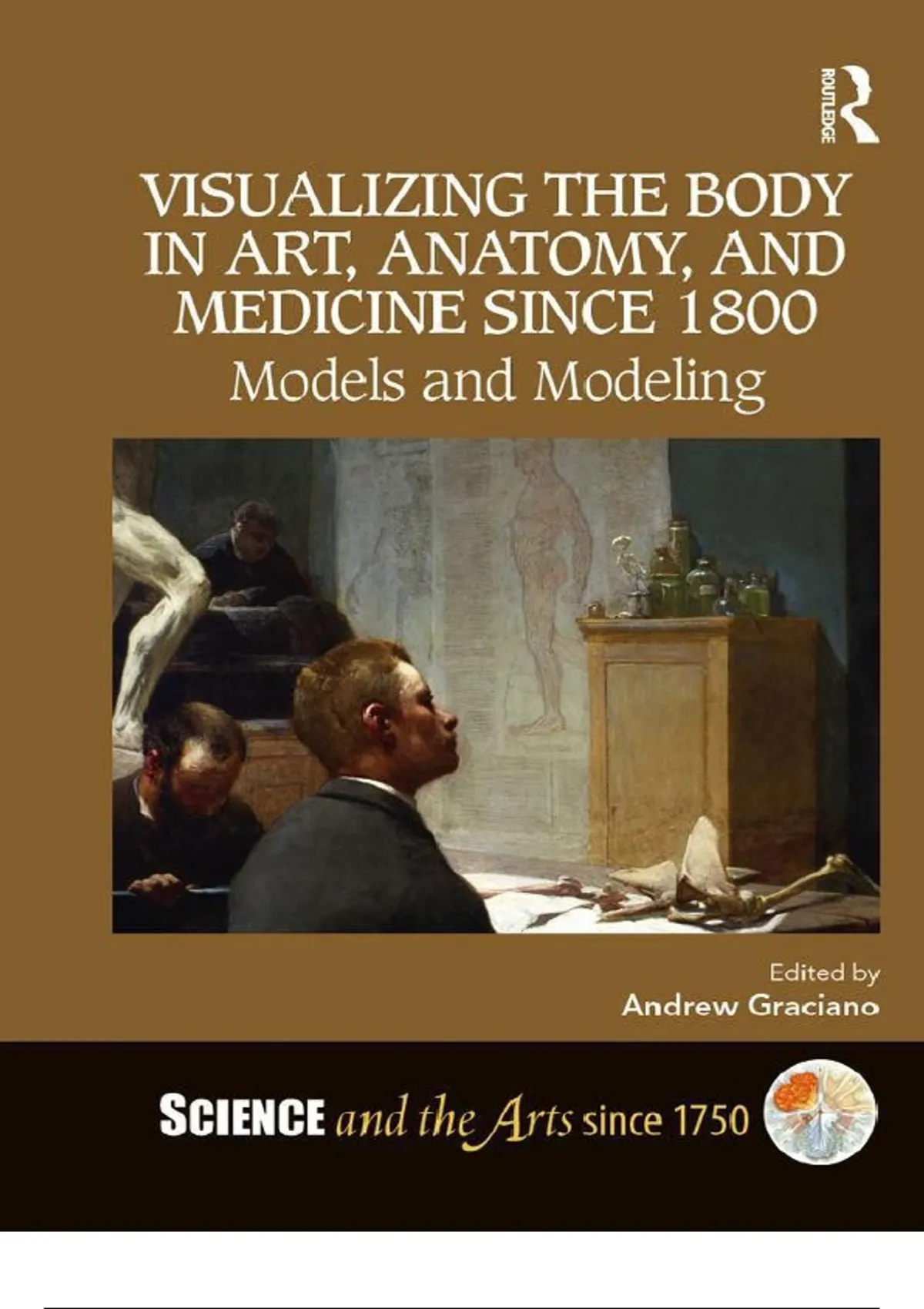 Visualizing the Body in Art, Anatomy & Medicine Since 1800 – Models and ...