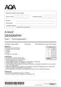 Actual 2025 AQA A-level GEOGRAPHY 7037&sol;1 Paper 1 Question Paper &plus; Mark Scheme &plus;  Insert  Actual 2025 AQA A-level GEOGRAPHY 7037&sol;1 Paper 1 Physical geography Merged  Question Paper &plus; Mark Scheme &plus; Insert