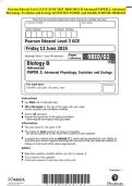 Pearson Edexcel Level 3 GCE JUNE 2025 -BIOLOGY B Advanced PAPER 2&colon; Advanced Physiology&comma; Evolution and Ecology QUESTION PAPER And MARK SCHEME MERGED