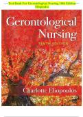 Test Bank for Gerontological Nursing 10th Edition Eliopoulos &ndash; Chapter Questions & Answers Included