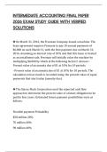 INTERMEDIATE ACCOUNTING FINAL PAPER 2026 EXAM STUDY GUIDE WITH VERIFIED SOLUTIONS