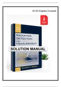 Solutions Manual for Radiation Detection and Measurement&comma; 4th Edition &ndash; &lpar;Knoll&comma; 2011&rpar; &vert; All 20 Chapters Covered