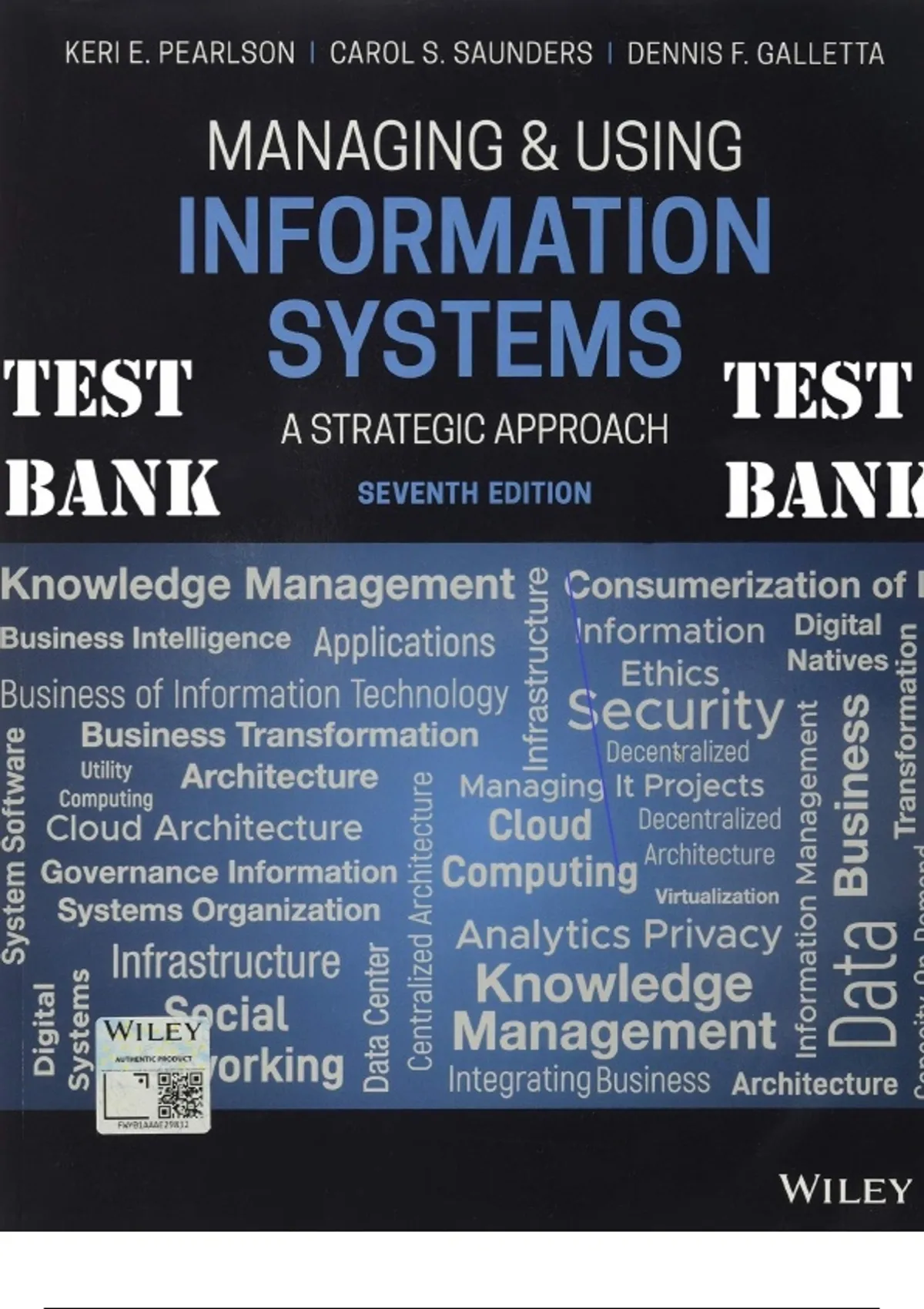 Test Bank for Managing and Using Information Systems: A Strategic ...