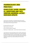 PHARMACOLOGY HESI  PRACTICE 2  EXAM STUDY GUIDE&period; GRADED  A&plus;&period; QUESTIONS AND 100&percnt;  VERIFIED ANSWERS&period; LATEST  2025&sol;2026 UPDATE 