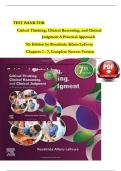 TEST BANK FOR     Critical Thinking&comma; Clinical Reasoning&comma; and Clinical      Judgment A Practical Approach   7th Edition by Rosalinda Alfaro-LeFevre   Chapters 1 - 7&comma; Complete Newest Version  