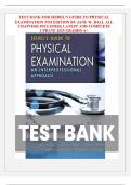 TEST BANK FOR SEIDEL&rsquo;S GUIDE TO PHYSICAL  EXAMINATION 9TH EDITION BY JANE W&period; BALL ALL  CHAPTERS INCLUDED&vert;&vert; LATEST AND COMPLETE  UPDATE 2025 GRADED A&plus; 