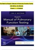 Test Bank for Ruppel&rsquo;s Manual of Pulmonary Function Testing  12th Edition&comma; By Mottram     Chapter 1 - 13 Updated 