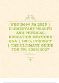   WGU D694 PA 2025 &vert; ELEMENTARY HEALTH AND PHYSICAL EDUCATION METHODS Q&A &vert; 100&percnt; CORRECT &vert; THE ULTIMATE GUIDE FOR YR&period; 2026&sol;2027 