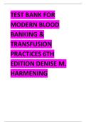 TEST BANK FOR MODERN BLOOD BANKING & TRANSFUSION PRACTICES 6TH EDITION DENISE M&period; HARMENING - &lpar; All Chapters&rpar; Latest 2024