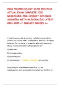 HESI PHARMACOLOGY EXAM PRACTICE ACTUAL EXAM COMPLETE 1050 QUESTIONS AND CORRECT DETAILED ANSWERS WITH RATIONALES&vert; LATEST 2024-2025 &sol;&sol; ALREADY GRADED A&plus; 