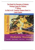 Ultimate Test Bank for Principles of Pediatric Nursing 7th Edition &ndash; Complete Chapters A&plus; &vert; Nursing Exam Prep&comma; NCLEX Review & Answer Explanations