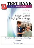 FULL TEST BANK &vert; Torres&rsquo; Patient Care in Imaging Technology 10th Edition by TerriAnn Ryan &vert; Complete Chapter-by-Chapter Exam Questions&comma; Case Scenarios & Verified Rationales