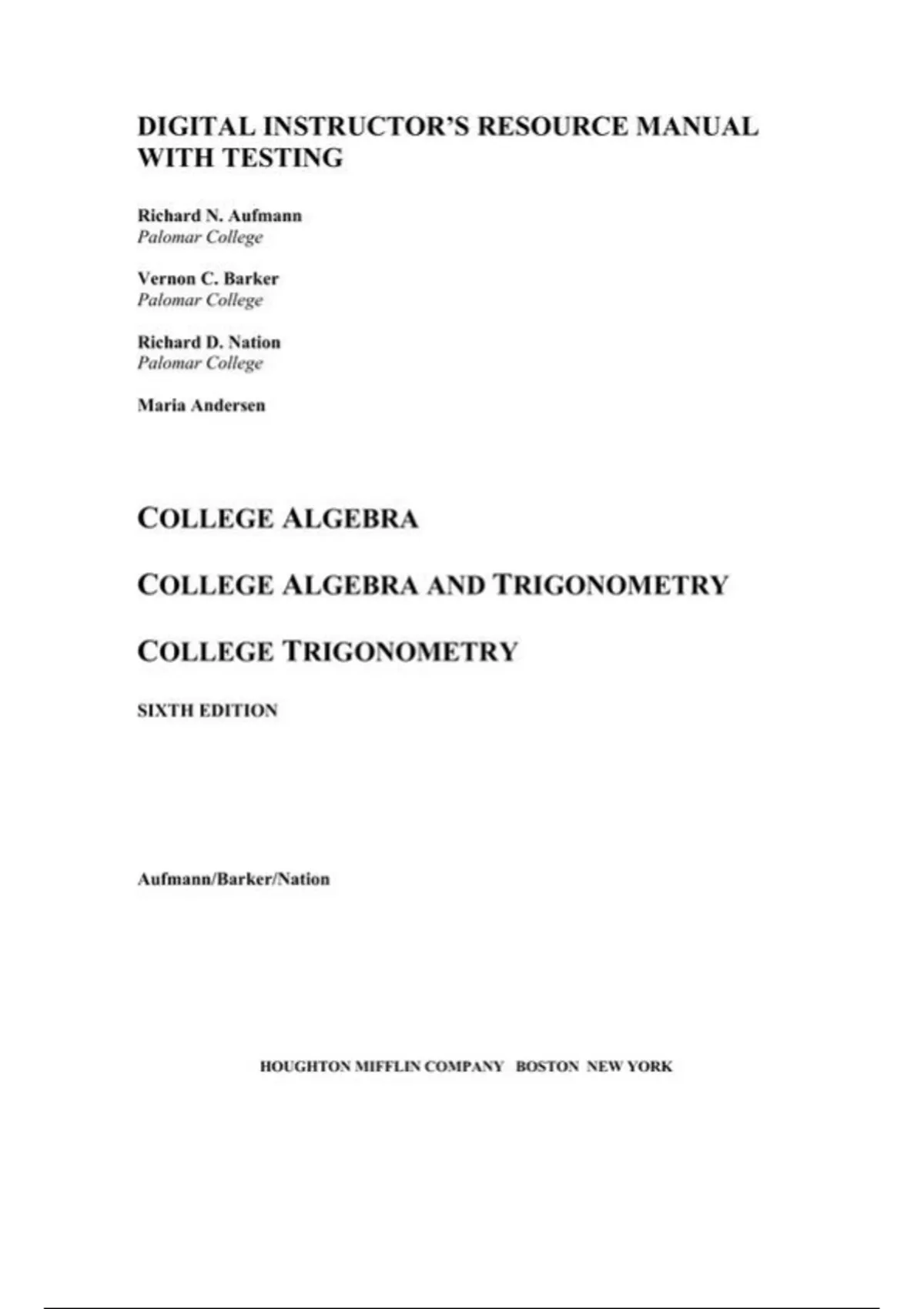 Summary solutions manual, textbook answers: College Algebra,Aufmann,6e ...