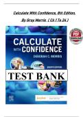 FULL TEST BANK &vert; Calculate With Confidence 8th Edition by Deborah C&period; &lpar;Gray&rpar; Morris &vert; Complete Chapter-by-Chapter Nursing Dosage Calculation Test Bank with MCQs&comma; Multiple-Response&comma; Completion&comma; Short-Answer & Clinical Word Problems Covering Medication Admin