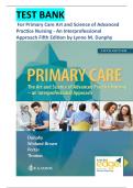 TEST BANK FOR PRIMARY CARE ART AND SCIENCE OF ADVANCED PRACTICE NURSING &ndash; AN INTERPROFESSIONAL APPROACH 5TH EDITION DUNPHY CHAPTER 1-88 &vert; Latest Version
