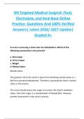 RN Targeted Medical Surgical&colon; Fluid&comma;  Electrolyte&comma; and Acid-Base Online  Practice  Questions And 100&percnt; Verified  Answers&vert; Latest 2026&sol; 2027 Update&vert;  Graded A&plus; 