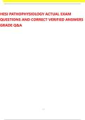 HESI PATHOPHYSIOLOGY ACTUAL EXAM QUESTIONS AND CORRECT VERIFIED ANSWERS GRADE Q&A 