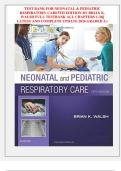 TEST BANK FOR NEONATAL & PEDIATRIC RESPIRATORY CARE5TH EDITION BY BRIAN K&period; WALSH FULL TESTBANK ALL CHAPTERS 1-36&vert;&vert; LATEST AND COMPLETE UPDATE 2026 GRADED A&plus;