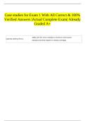 Case studies for Exam 1 With All Correct & 100&percnt; Verified Answers &vert;Actual Complete Exam&vert; Already Graded A&plus; 