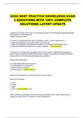 ACAS BEST PRACTICE KNOWLEDGE EXAM  5 QUESTIONS WITH 100&percnt; COMPLETE  SOLUTIONS&vert; LATEST UPDATE 