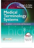 TEST BANK for Medical Terminology Systems&colon; A Body Systems Approach 8th Edition by Barbara Gylys & Mary Ellen Wedding 9780803658677 Chapters 1-15 Complete Guide&period;