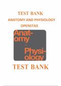 Test Bank for Anatomy and Physiology &ndash; OpenStax&period;&vert;All chapters 1-28 covered&comma; Complete Guide Graded A&plus;&period;