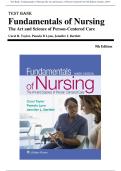 Test Bank - Fundamentals of Nursing The Art and Science of Person-Centered Care 9th Edition &lpar;Taylor&comma; 2019&rpar; Chapter 1-46 &vert; All Chapters with Answers and Rationales