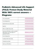 Pediatric Advanced Life Support &lpar;PALS&rpar; Pretest Study Material With 100- correct answers &plus; Diagrams&period;