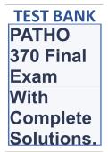TEST BANK PATHO 370 Final Exam with Correct Answers &vert; Rated A&plus;