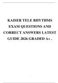 KAISER TELE RHYTHMS EXAM QUESTIONS AND CORRECT ANSWERS LATEST GUIDE 2026 GRADED A&plus; &period;