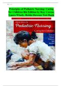 Principles of Pediatric Nursing&colon; Caring for Children &lpar;8th Edition&rpar; &ndash; Comprehensive Test Bank&comma; Chapters 1&ndash;31 &vert; Exam Questions with Accurate Solutions &vert; A&plus; Graded