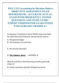 WGU C213 Accounting for Decision Makers  OBJECTIVE ASSESSMENT EXAM  2025&sol;2026 BANK &sol; ACCURATE ACTUAL  EXAM WITH FREQUENTLY TESTED  QUESTIONS AND STUDY GUIDE &sol;  EXPERT VERIFIED FOR GUARANTEED  PASS&sol;ALREADY GRADED A&plus; 