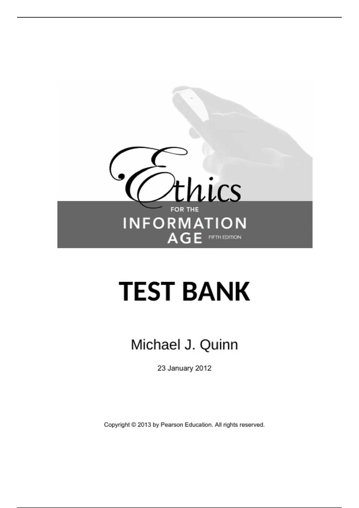 practice test bank questions, final exam : Ethics for the Information ...