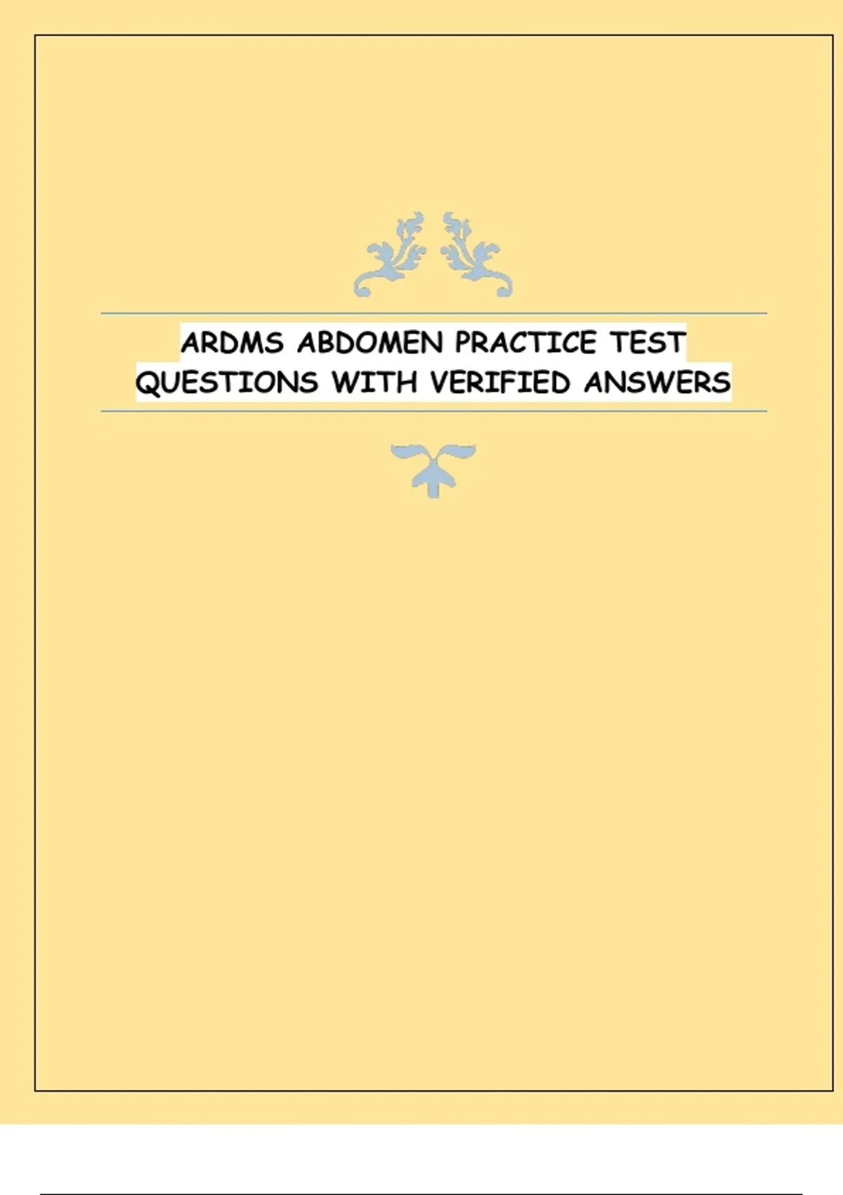 ARDMS Abdomen Practice Test – Questions with Verified Answers - Nursing ...