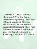 I - HUMAN CASE Florence Blackman 49 Year Old Female Intermittent Squeezing Chest Pain &lpar;2 Latest Versions&rpar; Florence Blackman 49 Year Old Female Intermittent Squeezing Chest Pain Answers