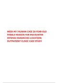 WEEK &num;9 I HUMAN CASE 26-YEAR-OLD FEMALE REASON FOR ENCOUNTER INTENSE HEADACHES LOCATION&semi; OUTPATIENT CLINIC CASE STUDY