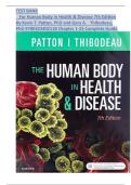 TEST BANK  For Human Body in Health & Disease 7th Edition By Kevin T&period; Patton&comma; PhD and Gary A&period; Thibodeau&comma; PhD  &vert;&vert; ISBN &colon;9780323402118 &vert;&vert; Chapter 1-25 &vert; All Chapters &comma; Complete Guide A&plus;