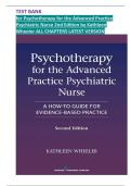 TEST BANK for Psychotherapy for the Advanced Practice Psychiatric Nurse 2nd Edition by Kathleen Wheeler &vert;&vert; ALL CHAPTERS &vert; LATEST VERSION GRADED A&plus;