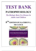 Test Bank for Pathophysiology&colon; The Biologic Basis for Disease in Adults and Children 8th Edition by Kathryn L&period; McCance &vert; Chapters 1&ndash;50 &vert; Complete Guide A&plus;