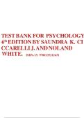 TEST BANK FOR PSYCHOLOGY 6TH EDITION BY SAUNDRA K&period; CICCARELLI J&period; AND NOLAND WHITE ALL CHAPTERS COVERED QUESTIONS AND ANSWERS GRADED A&plus; LATEST UPDATE &vert;2025-26&vert;