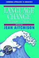 Jean Aitchison: Language Change Progress or Decay? Summary and Analysis