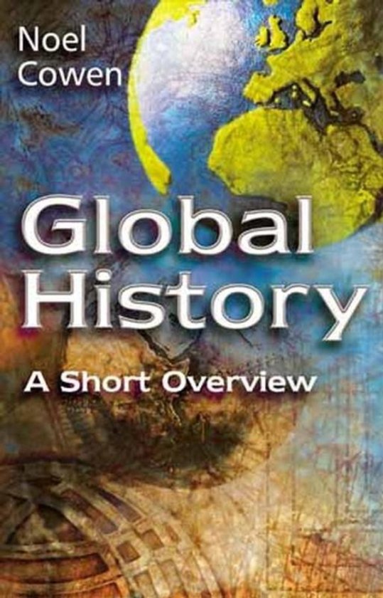Cowen: Global History, A short Overview (Samenvatting Globalisering)
