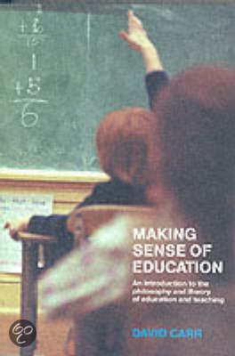 Carr: Making sense of education (Engels, met moeilijke woorden in het Nederlands vertaald)