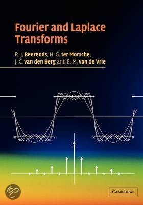Samenvatting Fourier and Laplace Transforms (Calculus-C) ISBN 978-0-521-53441-3.