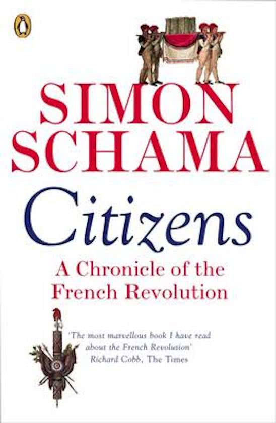 Simon Schama, Citizens a Chronicle of the French Revolution