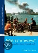 Samenvatting boek 'Wat is nieuws?' H1, H2, H5 & H6, auteur: F. Teunissen